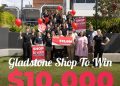 Gladstone Shop to Win $10,000